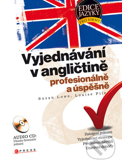 Kniha: Vyjednávání v angličtině (Louise Pile a Susan Lowe). Computer Press, 2009 Kniha: Vyjednávání v angličtině (Louise Pile a Susan Lowe). Computer Press, 2009