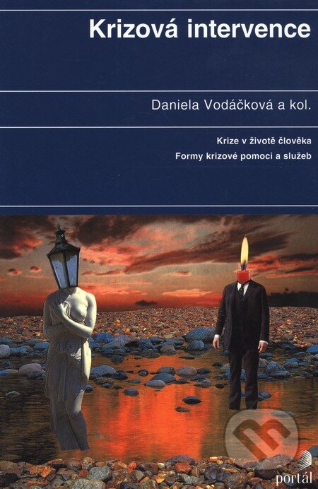 Kniha: Krizová intervence (Daniela Vodáčková a kolektiv). Portál, 2007 Kniha: Krizová intervence (Daniela Vodáčková a kolektiv). Portál, 2007