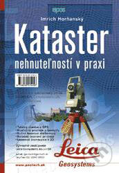 Kniha: Kataster nehnuteľností v praxi (Imrich Horňanský). Epos, 2003 Kniha: Kataster nehnuteľností v praxi (Imrich Horňanský). Epos, 2003