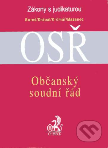 Kniha: Občanský soudní řád (Jaroslav Bureš a kolektiv). C. H. Beck, 2004 Kniha: Občanský soudní řád (Jaroslav Bureš a kolektiv). C. H. Beck, 2004