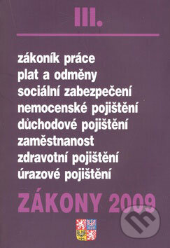 Zákony 2009 III (Poradce s.r.o.). Poradce s.r.o., 2009 Zákony 2009 III (Poradce s.r.o.). Poradce s.r.o., 2009
