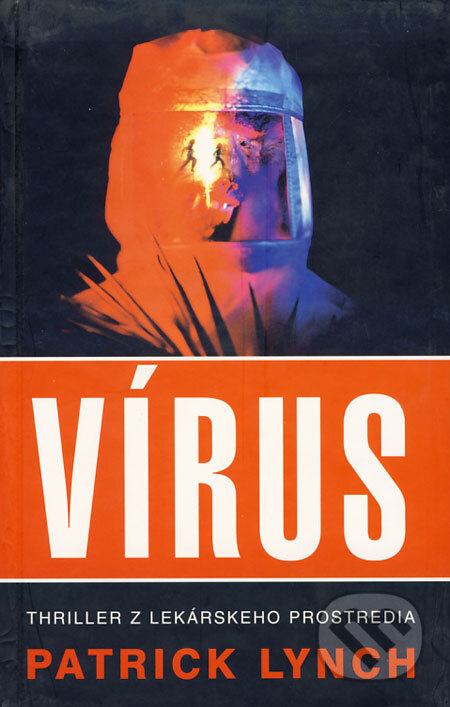 Kniha: Vírus (Patrick Lynch). Columbus, 1999 Kniha: Vírus (Patrick Lynch). Columbus, 1999