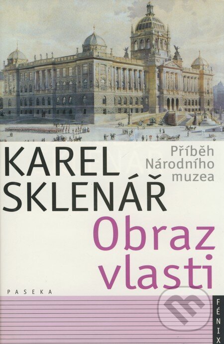 Kniha: Obraz vlasti (Karel Sklenář). Paseka, 2001 Kniha: Obraz vlasti (Karel Sklenář). Paseka, 2001