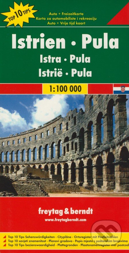 Instrien - Pula 1:100 000 (freytag&berndt). freytag&berndt, 2014 Instrien - Pula 1:100 000 (freytag&berndt). freytag&berndt, 2014