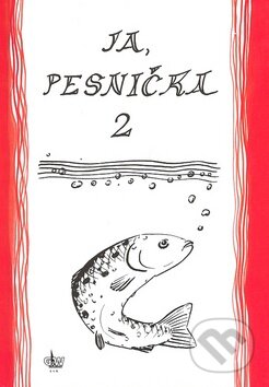 Kniha: Ja, pesnička 2 (G + W). G + W, 2009 Kniha: Ja, pesnička 2 (G + W). G + W, 2009