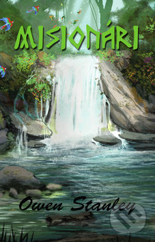 Kniha: Misionári (Owen Stanley). Araxon, 2019 Kniha: Misionári (Owen Stanley). Araxon, 2019