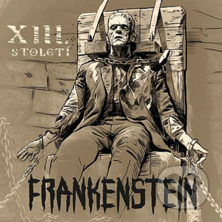 Hudební CD: XIII. století: Frankenstein LP (Warner Music). Warner Music, 2019 Hudební CD: XIII. století: Frankenstein LP (Warner Music). Warner Music, 2019