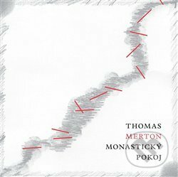 Kniha: Monastický pokoj (Thomas Merton). Krystal OP, 2019 Kniha: Monastický pokoj (Thomas Merton). Krystal OP, 2019