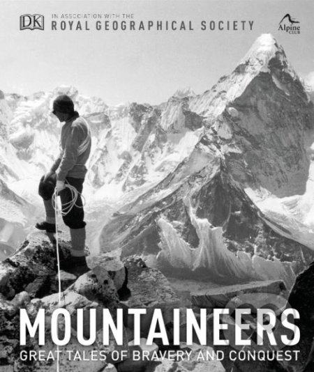 Kniha: Mountaineers (Dorling Kindersley). Dorling Kindersley, 2019 Kniha: Mountaineers (Dorling Kindersley). Dorling Kindersley, 2019