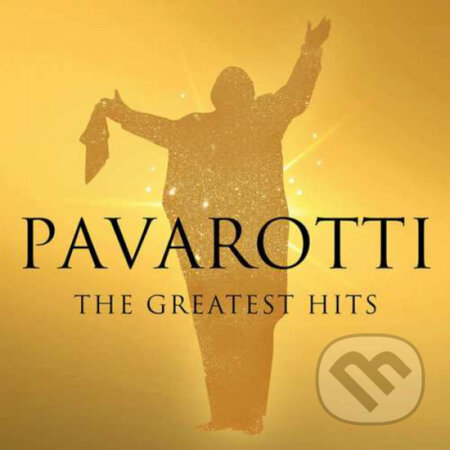 Hudobné CD: Luciano Pavarotti: Greatest Hits (Hudobné albumy). Hudobné albumy, 2019 Hudobné CD: Luciano Pavarotti: Greatest Hits (Hudobné albumy). Hudobné albumy, 2019