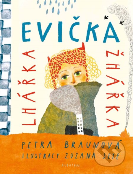 E-kniha: Evička lhářka žhářka (Petra Braunová). Albatros SK, 2019 E-kniha: Evička lhářka žhářka (Petra Braunová). Albatros SK, 2019