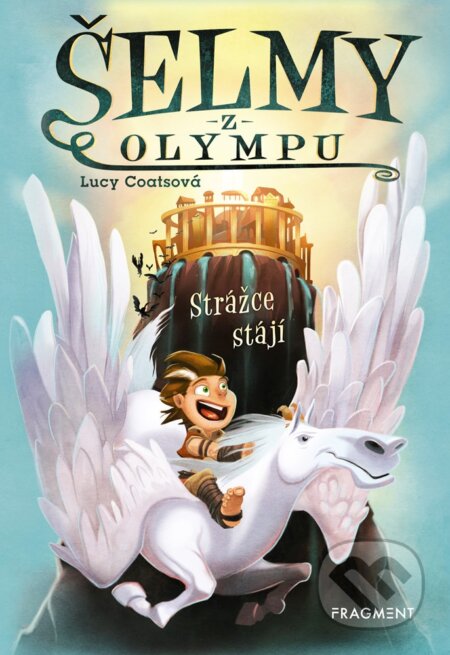 E-kniha: Šelmy z Olympu – Strážce stájí (Lucy Coats). Nakladatelství Fragment, 2019 E-kniha: Šelmy z Olympu – Strážce stájí (Lucy Coats). Nakladatelství Fragment, 2019