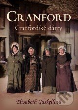 E-kniha: Cranfordské dámy (Elizabeth Gaskell). XYZ, 2014 E-kniha: Cranfordské dámy (Elizabeth Gaskell). XYZ, 2014