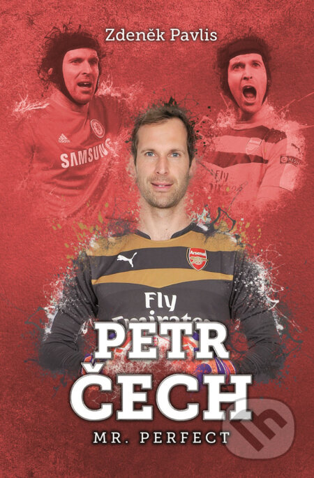 E-kniha: Petr Čech (Zdeněk Pavlis). XYZ, 2016 E-kniha: Petr Čech (Zdeněk Pavlis). XYZ, 2016