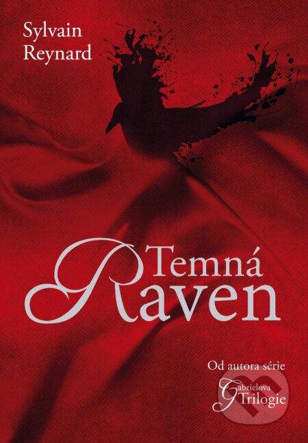 E-kniha: Temná Raven (Sylvain Reynard). XYZ, 2015 E-kniha: Temná Raven (Sylvain Reynard). XYZ, 2015