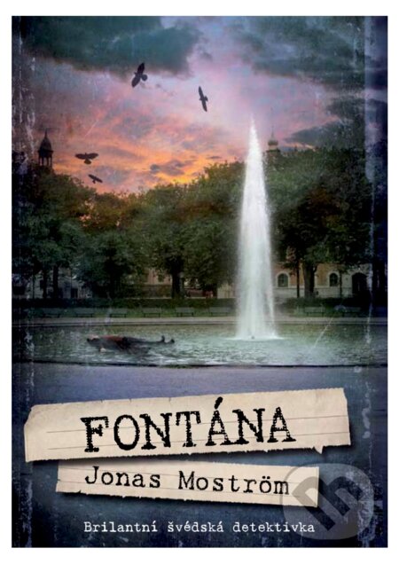 E-kniha: Fontána (Jonas Moström). XYZ, 2017 E-kniha: Fontána (Jonas Moström). XYZ, 2017
