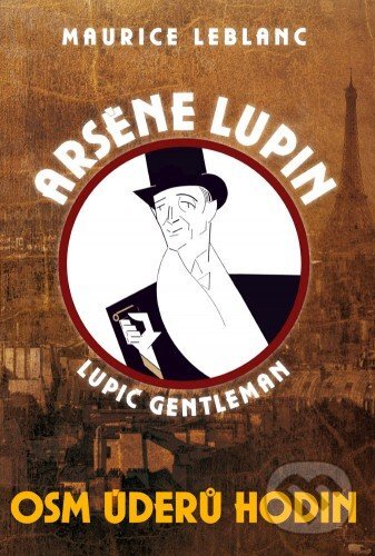 E-kniha: Osm úderů hodin (Maurice Leblanc). XYZ, 2013 E-kniha: Osm úderů hodin (Maurice Leblanc). XYZ, 2013