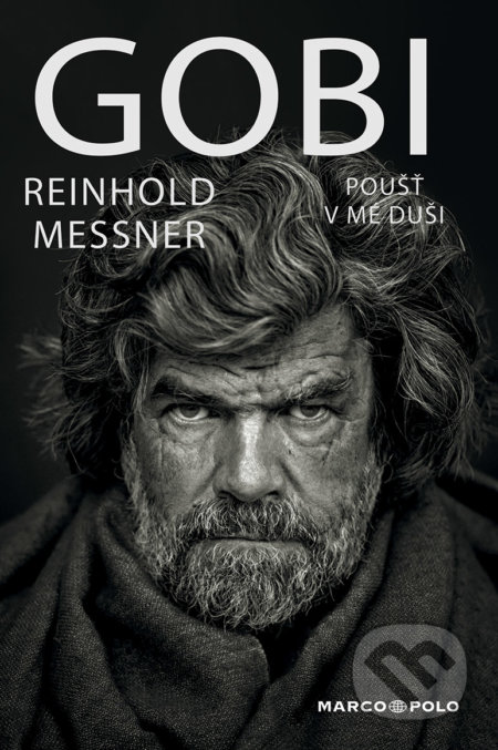 Kniha: Gobi (Reinhold Messner). Marco Polo, 2019 Kniha: Gobi (Reinhold Messner). Marco Polo, 2019
