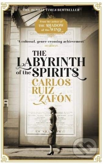 Kniha: The Labyrinth of the Spirits (Carlos Ruiz Zafón). W&N, 2019 Kniha: The Labyrinth of the Spirits (Carlos Ruiz Zafón). W&N, 2019