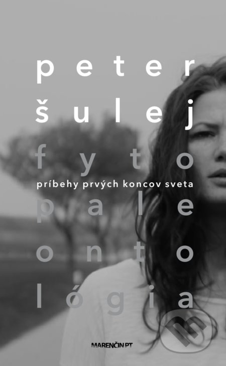 Kniha: Fytopaleontológia (Peter Šulej). Marenčin PT, 2020 Kniha: Fytopaleontológia (Peter Šulej). Marenčin PT, 2020