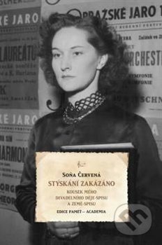 Kniha: Stýskání zakázáno (Soňa Červená). Academia, 2019 Kniha: Stýskání zakázáno (Soňa Červená). Academia, 2019