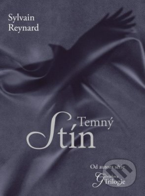 E-kniha: Temný Stín (Sylvain Reynard). XYZ, 2016 E-kniha: Temný Stín (Sylvain Reynard). XYZ, 2016