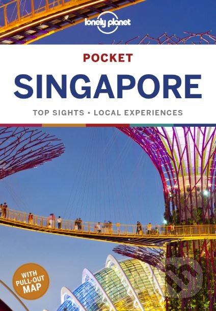 Kniha: Pocket Singapore (Lonely Planet). Lonely Planet, 2019 Kniha: Pocket Singapore (Lonely Planet). Lonely Planet, 2019