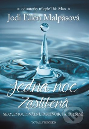 E-kniha: Jedna noc: Zaslíbená (Jodi Ellen Malpas). XYZ, 2016 E-kniha: Jedna noc: Zaslíbená (Jodi Ellen Malpas). XYZ, 2016