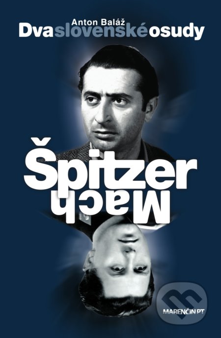 Kniha: Dva slovenské osudy (Anton Baláž). Marenčin PT, 2019 Kniha: Dva slovenské osudy (Anton Baláž). Marenčin PT, 2019