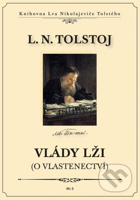 E-kniha: Vlády lži (O vlastenectví) (Lev Nikolajevič Tolstoj). Michal Legelli, 2019 E-kniha: Vlády lži (O vlastenectví) (Lev Nikolajevič Tolstoj). Michal Legelli, 2019