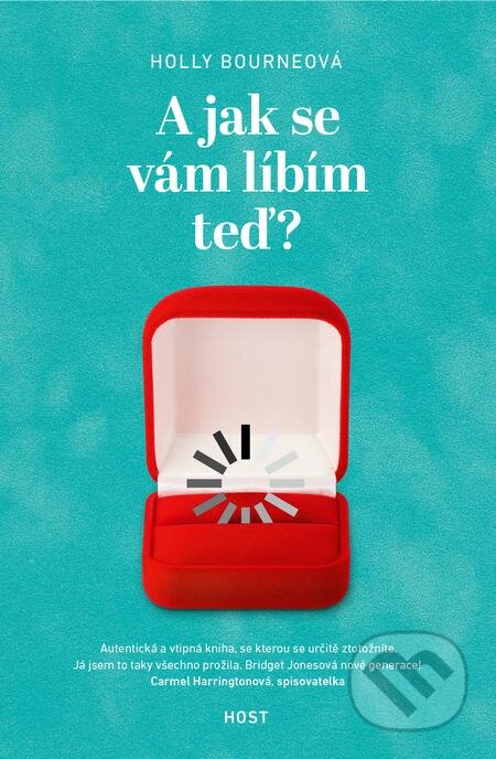 E-kniha: A jak se vám líbím teď? (Holly Bourne). Host, 2019 E-kniha: A jak se vám líbím teď? (Holly Bourne). Host, 2019