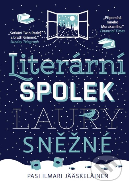 E-kniha: Literární spolek Laury Sněžné (Pasi Ilmari Jääskeläinen), 2015 E-kniha: Literární spolek Laury Sněžné (Pasi Ilmari Jääskeläinen), 2015