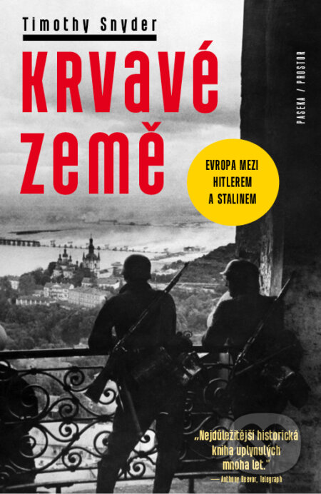 E-kniha: Krvavé země (Timothy Snyder). Paseka, 2013 E-kniha: Krvavé země (Timothy Snyder). Paseka, 2013