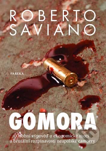 E-kniha: Gomora (Roberto Saviano). Paseka, 2008 E-kniha: Gomora (Roberto Saviano). Paseka, 2008