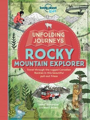 Kniha: Unfolding Journeys: Rocky Mountain Explorer (Stewart Ross). , 2016 Kniha: Unfolding Journeys: Rocky Mountain Explorer (Stewart Ross). , 2016