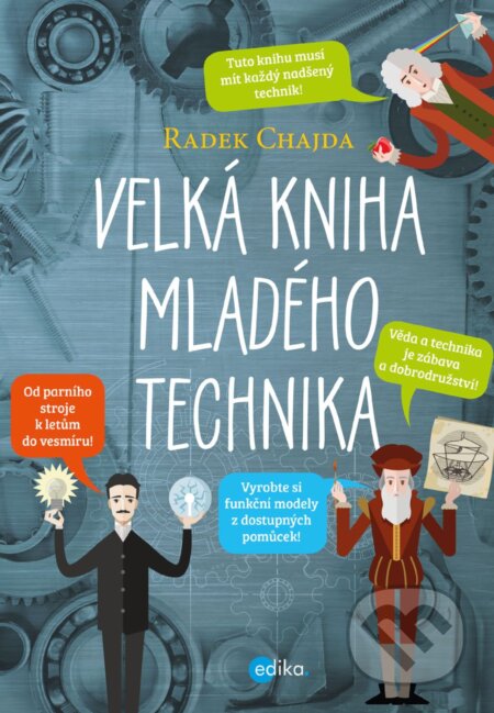 E-kniha: Velká kniha mladého technika (Radek Chajda). Edika, 2018 E-kniha: Velká kniha mladého technika (Radek Chajda). Edika, 2018