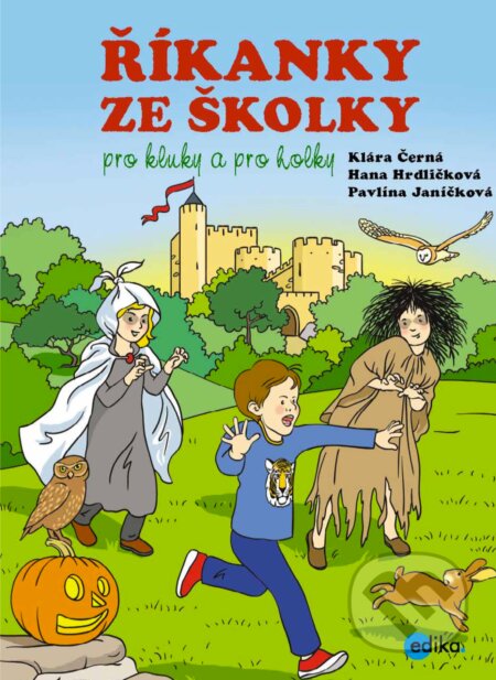 E-kniha: Říkanky ze školky pro kluky a pro holky (Hana Hrdličková, Klára Černá a Pavlína Janíčková). Edika, 2018 E-kniha: Říkanky ze školky pro kluky a pro holky (Hana Hrdličková, Klára Černá a Pavlína Janíčková). Edika, 2018