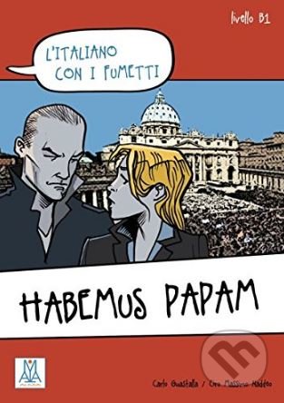 Kniha: Habemus papam (Carlo Guastalla a Ciro Massimo Naddeo). Alma Edizioni, 2013 Kniha: Habemus papam (Carlo Guastalla a Ciro Massimo Naddeo). Alma Edizioni, 2013