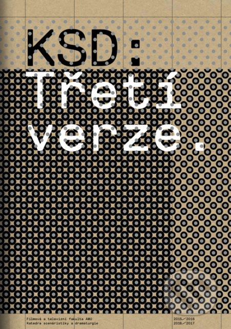 Kniha: KSD: Třetí verze (Akademie múzických umění). Akademie múzických umění, 2019 Kniha: KSD: Třetí verze (Akademie múzických umění). Akademie múzických umění, 2019