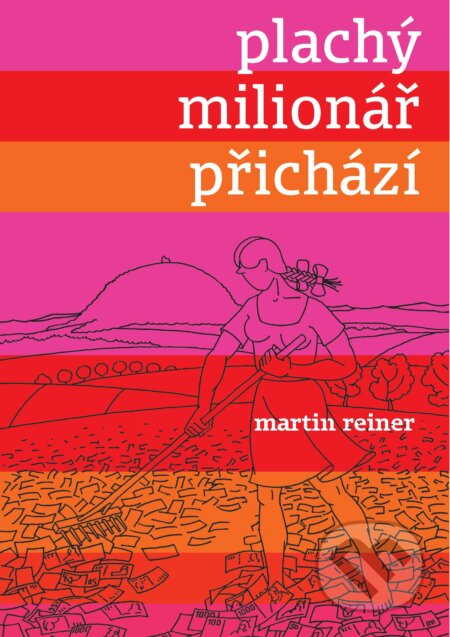 E-kniha: Plachý milionář přichází (Martin Reiner). Druhé město, 2008 E-kniha: Plachý milionář přichází (Martin Reiner). Druhé město, 2008