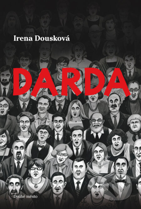 E-kniha: Darda (Irena Dousková). Druhé město, 2011 E-kniha: Darda (Irena Dousková). Druhé město, 2011