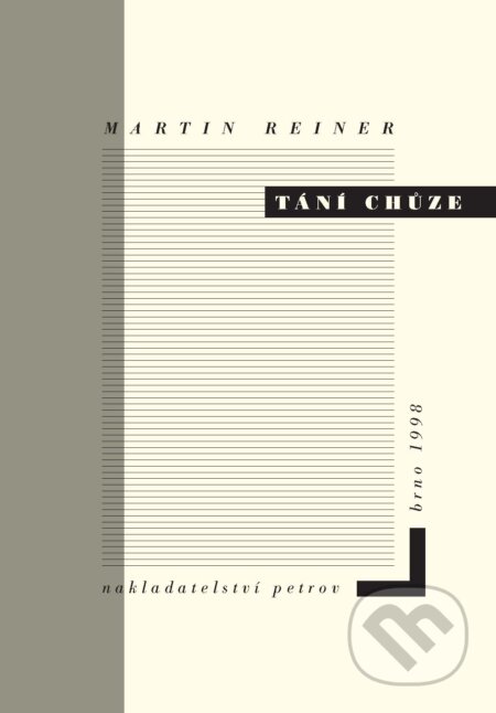 E-kniha: Tání chůze (Martin Reiner). Druhé město, 1998 E-kniha: Tání chůze (Martin Reiner). Druhé město, 1998