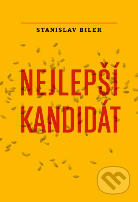 E-kniha: Nejlepší kandidát (Stanislav Biler). Druhé město, 2017 E-kniha: Nejlepší kandidát (Stanislav Biler). Druhé město, 2017