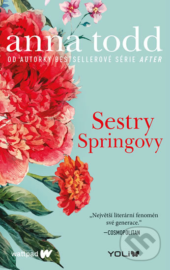 Kniha: Sestry Springovy (Anna Todd). YOLi CZ, 2019 Kniha: Sestry Springovy (Anna Todd). YOLi CZ, 2019