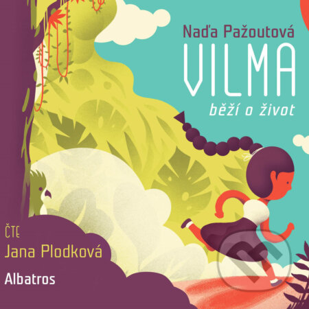 Audiokniha: Vilma běží o život (Naďa Pažoutová), 2019 Audiokniha: Vilma běží o život (Naďa Pažoutová), 2019