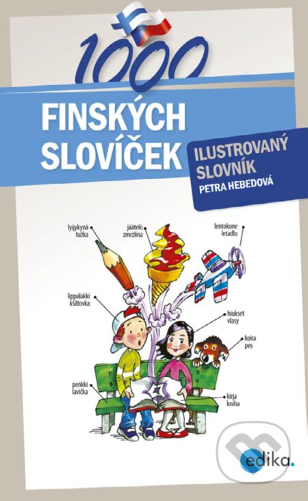 E-kniha: 1000 finských slovíček (Petra Hebedová). Edika, 2017 E-kniha: 1000 finských slovíček (Petra Hebedová). Edika, 2017