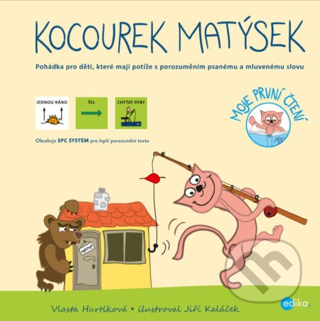 E-kniha: Kocourek Matýsek – s piktogramy (Vlasta Hurtíková). Edika, 2017 E-kniha: Kocourek Matýsek – s piktogramy (Vlasta Hurtíková). Edika, 2017