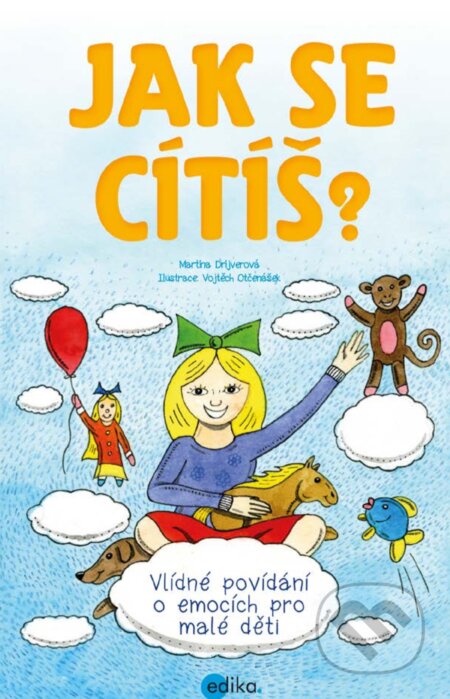E-kniha: Jak se cítíš? (Martina Drijverová). Edika, 2018 E-kniha: Jak se cítíš? (Martina Drijverová). Edika, 2018