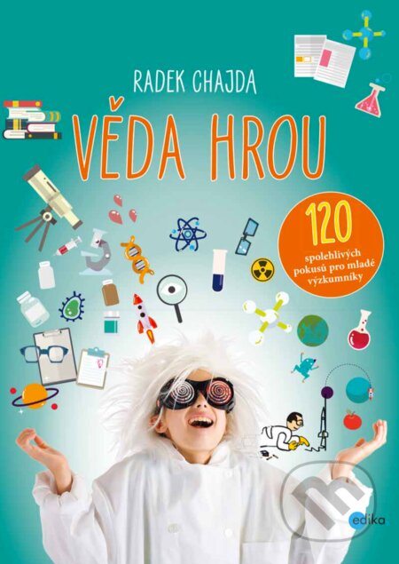 E-kniha: Věda hrou (Radek Chajda). Edika, 2018 E-kniha: Věda hrou (Radek Chajda). Edika, 2018