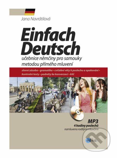 E-kniha: Einfach Deutsch (Jana Navrátilová). Edika, 2017 E-kniha: Einfach Deutsch (Jana Navrátilová). Edika, 2017